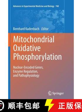 【3-4周达】Mitochondrial Oxidative Phosphorylation : Nuclear-Encoded Genes, Enzyme Regulation, and Pa... [9781493901562]