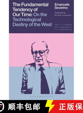 【3-4周达】The Fundamental Tendency of Our Time: On the Technological Destiny of the West [9781350468351]