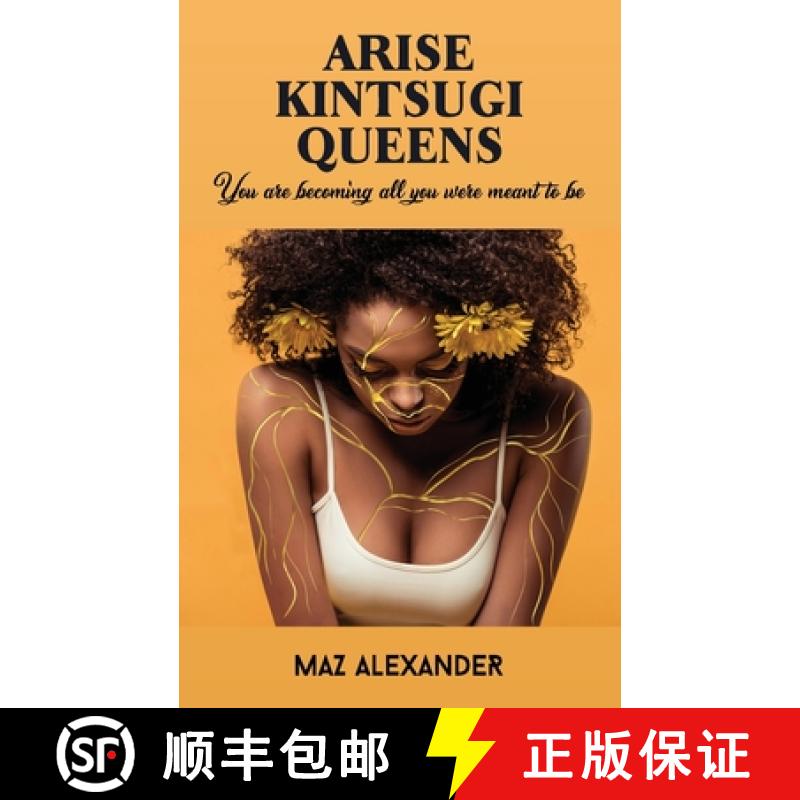 【3-4周达】Arise Kintsugi Queens: You Are Becoming All You Were Meant to Be [9781913905835]