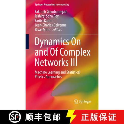 【3-4周达】精装 Dynamics On and Of Complex Networks III : Machine Learning and Statistical Physics Ap... [9783030146825]