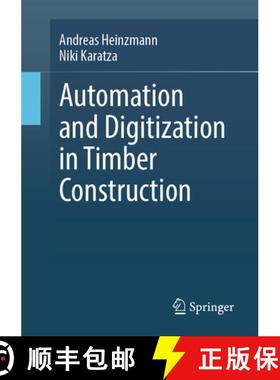 【3-4周达】Automation and Digitization in Timber Construction [9783658471293]