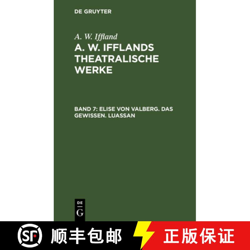 【3-4周达】精装 Elise Von Valberg. Das Gewissen. Luassan: Aus: [dramatische Werke] A. W. Iffland's Dr... [9783111044347] - 实物图