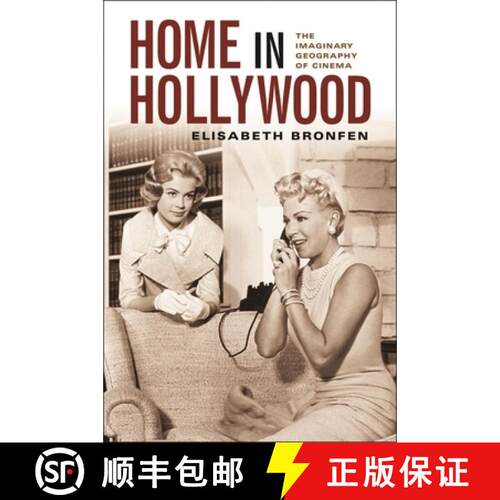 【3-4周达】Home in Hollywood – The Imaginary Geography of Cinema [9780231121774]