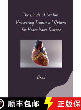 预订 The Limits of Statins: Uncovering Treatment Options for Heart Valve Disease [9783384283283]