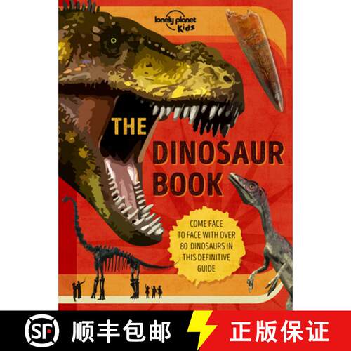 【3-4周达】精装 Lonely Planet Kids the Dinosaur Book: Discover Over 80 Prehistoric Beasts Meet A T Re... [9781838694654]