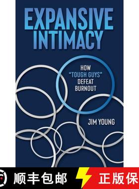 【3-4周达】Expansive Intimacy: How Tough Guys Defeat Burnout [9798885045636]