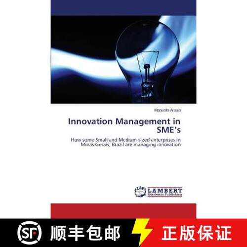 预订 Innovation Management in SME’s: How some Small and Medium-sized enterprises in Minas Gerais, Br... [9783659566271]