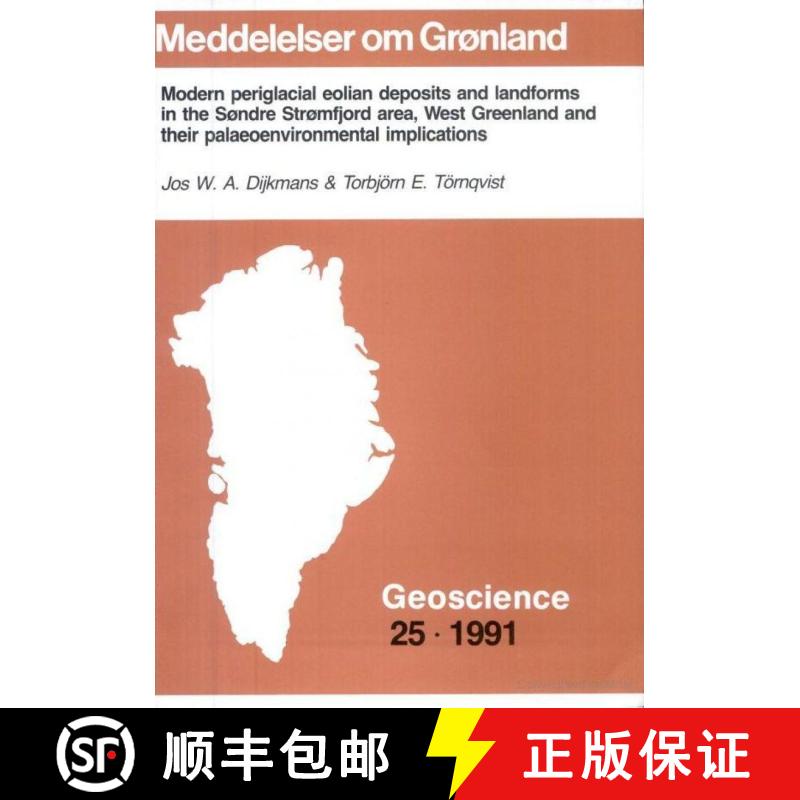 预订 Modern Periglacial Eolian Deposits and Landforms in the Søndre Strømfjord Area, West Greenland... [9788763512091]