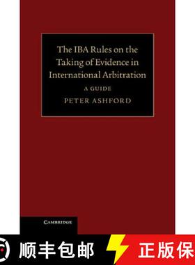 【3-4周达】The Iba Rules on the Taking of Evidence in International Arbitration: A Guide [9781107032170]