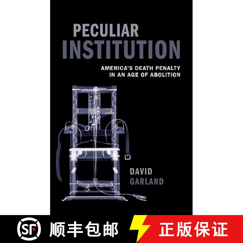 【3-4周达】Peculiar Institution: America's Death Penalty in an Age of Abolition [9780199594993]