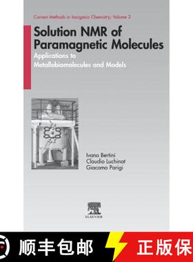 【3-4周达】Solution NMR of Paramagnetic Molecules, Volume 2: Applications to Metallobiomolecules and ... [9780444205292]