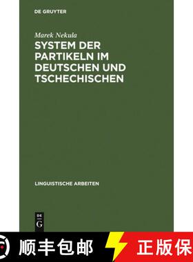 预订 System der Partikeln im Deutschen und Tschechischen: Unter Besonderer Berucksichtigung Der Abtoe... [9783484303553]