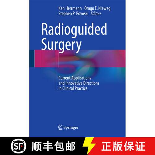 【3-4周达】精装 Radioguided Surgery: Current Applications and Innovative Directions in Clinical Practice [9783319260495]