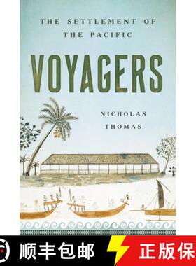 【3-4周达】Voyagers : The Settlement of the Pacific: The Settlement of the Pacific [9781541619838]