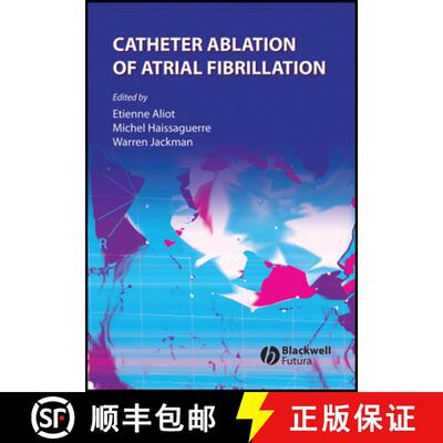 【3-4周达】精装 Catheter Ablation Of Atrial Fibrillation [Wiley医学] [9781405163491]