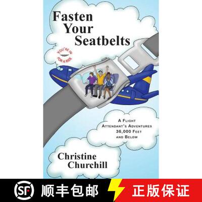 【3-4周达】Fasten Your Seatbelts: A Flight Attendant's Adventures 36,000 Feet and Below [9780615757735]