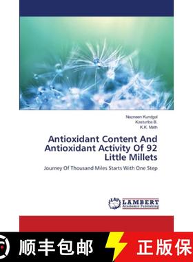 预订 Antioxidant Content And Antioxidant Activity Of 92 Little Millets [9783659393532]