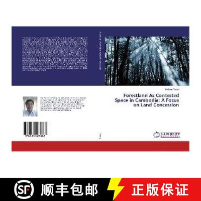 预订 Forestland As Contested Space in Cambodia: A Focus on Land Concession [9783330072480]
