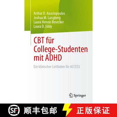 【3-4周达】CBT für College-Studenten mit ADHD : Ein klinischer Leitfaden für ACCESS (1. Aufl. 2023)... [9783031293177]