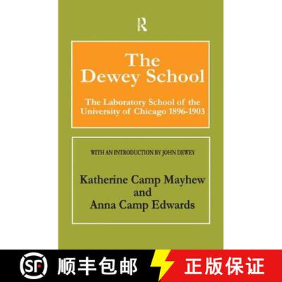 【3-4周达】The Dewey School: The Laboratory School of the University of Chicago 1896-1903 [9781138535152]