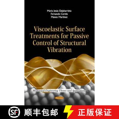 【3-4周达】Viscoelastic Surface Treatments for Passive Control of Structural Vibration [9781612099446]