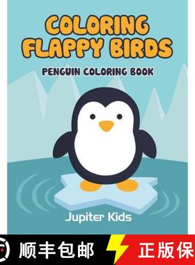【3-4周达】Coloring Flappy Birds: Penguin Coloring Book [9781683051657]