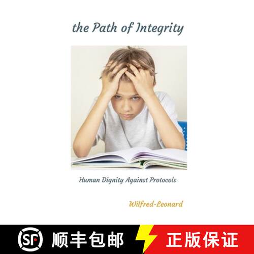 【3-4周达】The Path of Integrity: Human Dignity Against Protocols [9781326205287]