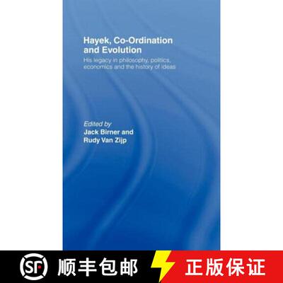 【3-4周达】精装 Hayek, Co-ordination and Evolution: His Legacy in Philosophy, Politics, Economics and... [9780415093972]