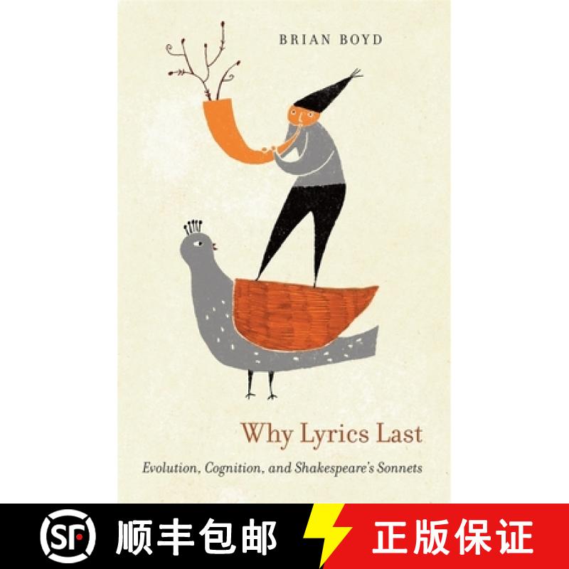 【3-4周达】Why Lyrics Last: Evolution, Cognition, and Shakespeare's Sonnets [9780674065642]