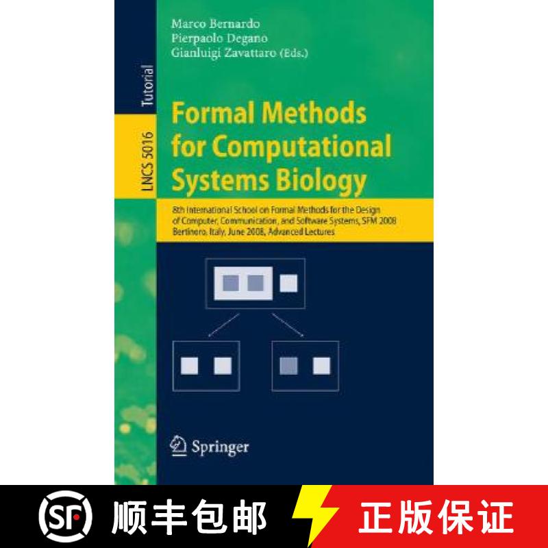 【3-4周达】Formal Methods for Computational Systems Biology: 8th International School on Formal Metho... [9783540688921]