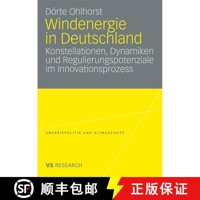 【3-4周达】Windenergie in Deutschland : Konstellationen, Dynamiken und Regulierungspotenziale im Inno... [9783531168418]