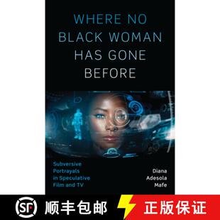 Gone Speculative Before Subversive Woman 9781477315224 and Where Black Has Portrayals Film 4周达