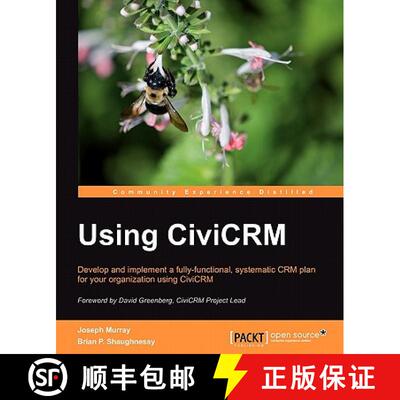 预订 Using CiviCRM: Develop and Implement a Fully-Functional, Systematic CRM Plan for Your Organizati... [9781849512268]