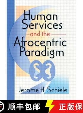 【3-4周达】Human Services and the Afrocentric Paradigm [9780789005663]