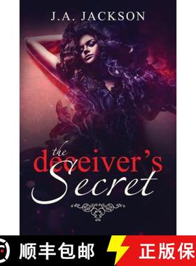 【3-4周达】The Deceiver's Secret!: Enter the world of Eve Lafoy! A world inhabited by jealousy and be... [9781946010261]