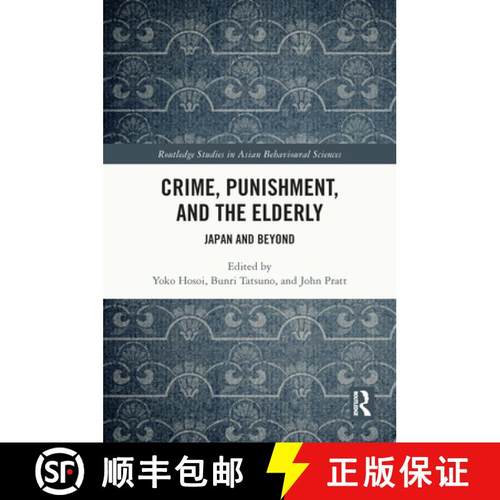 【3-4周达】Crime, Punishment, and the Elderly: Japan and Beyond [9781032669489]