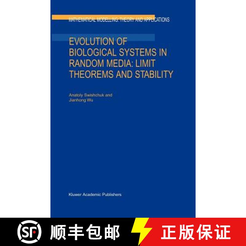 【3-4周达】Evolution of Biological Systems in Random Media: Limit Theorems and Stability: Limit Theor... [9789048163984]
