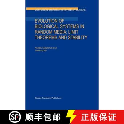 【3-4周达】Evolution of Biological Systems in Random Media: Limit Theorems and Stability: Limit Theor... [9789048163984]