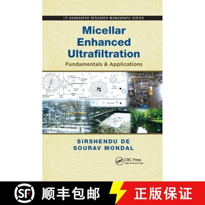 【3-4周达】Micellar Enhanced Ultrafiltration: Fundamentals & Applications [9780367381271]