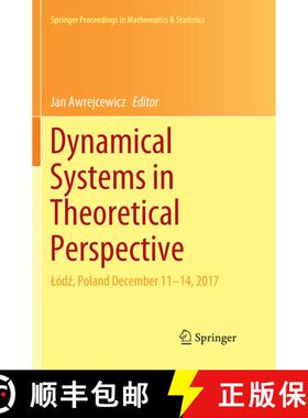 【3-4周达】Dynamical Systems in Theoretical Perspective: Lódź, Poland December 11 -14, 2017 [9783030072216]