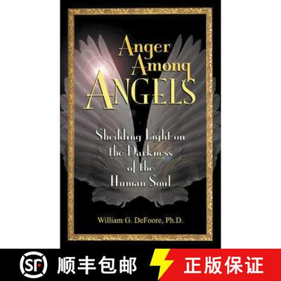 【3-4周达】Anger Among Angels: Shedding Light on the Darkness of the Human Soul [9798223457510]
