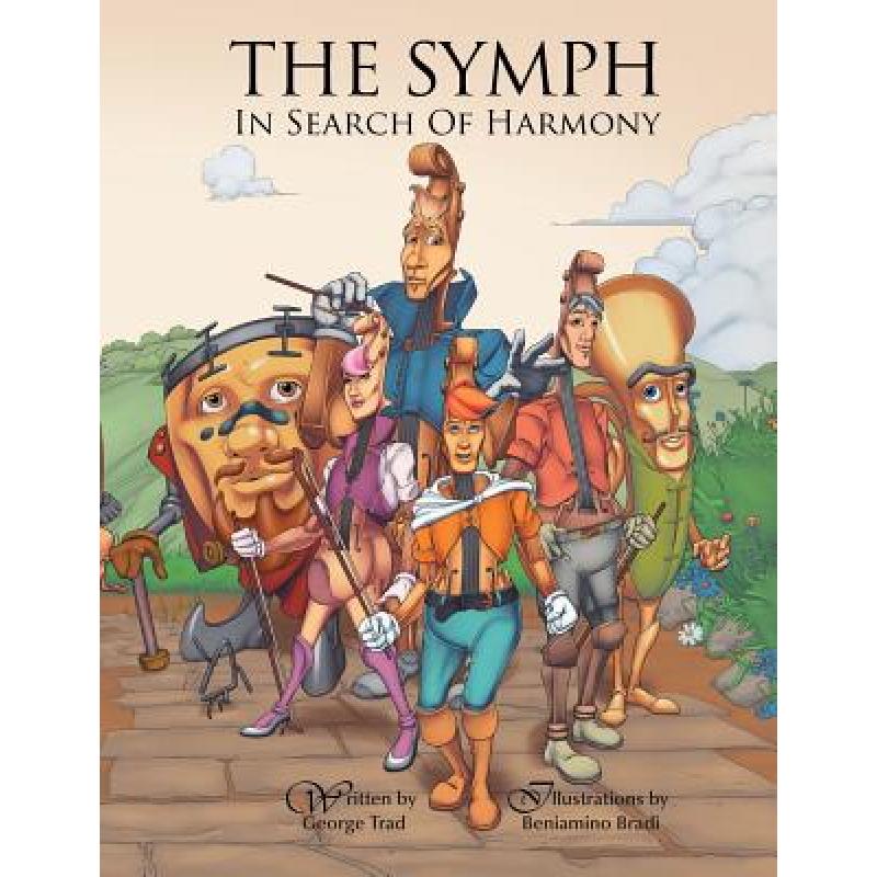 【4周达】The Symph: In Search of Harmony[9780992513405]