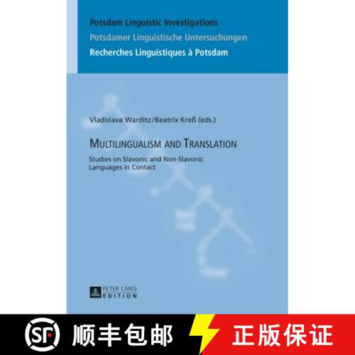 【3-4周达】精装 Multilingualism and Translation : Studies on Slavonic and Non-Slavonic Languages in C... [9783631657317]