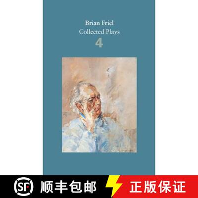 【3-4周达】Brian Friel: Collected Plays – Volume 4: The London Vertigo (after Macklin); A Month in t... [9780571331802]