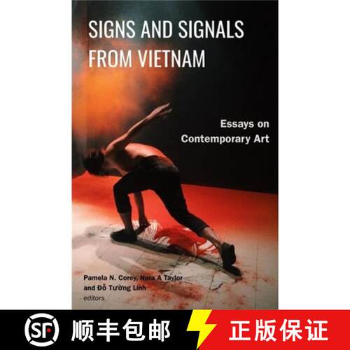 预订 Signs and Signals from Vietnam: Essays on Contemporary Art [9789813253278]