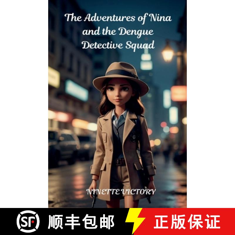 【2-3周达】The Adventures of Nina and the Dengue Detective Squad [9798227527592]