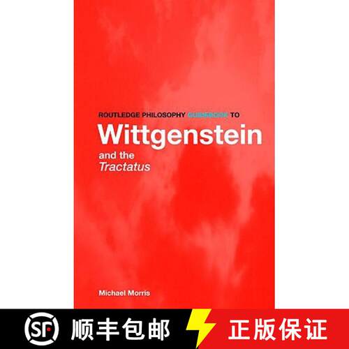 【3-4周达】Routledge Philosophy GuideBook to Wittgenstein and the Tractatus [9780415357227]