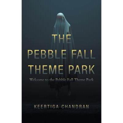 【4周达】The Pebble Fall Theme Park: Welcome to the Pebble Fall Theme Park [9781543749731]