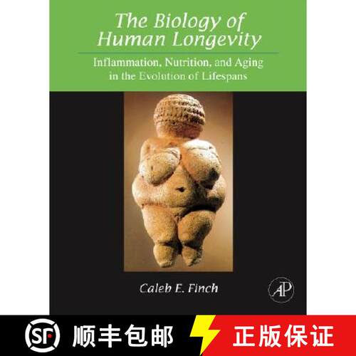 【3-4周达】精装 The Biology of Human Longevity: Inflammation, Nutrition, and Aging in the Evolution o... [9780123736574]