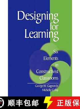 【3-4周达】Designing for Learning: Six Elements in Constructivist Classrooms [9780761921592]